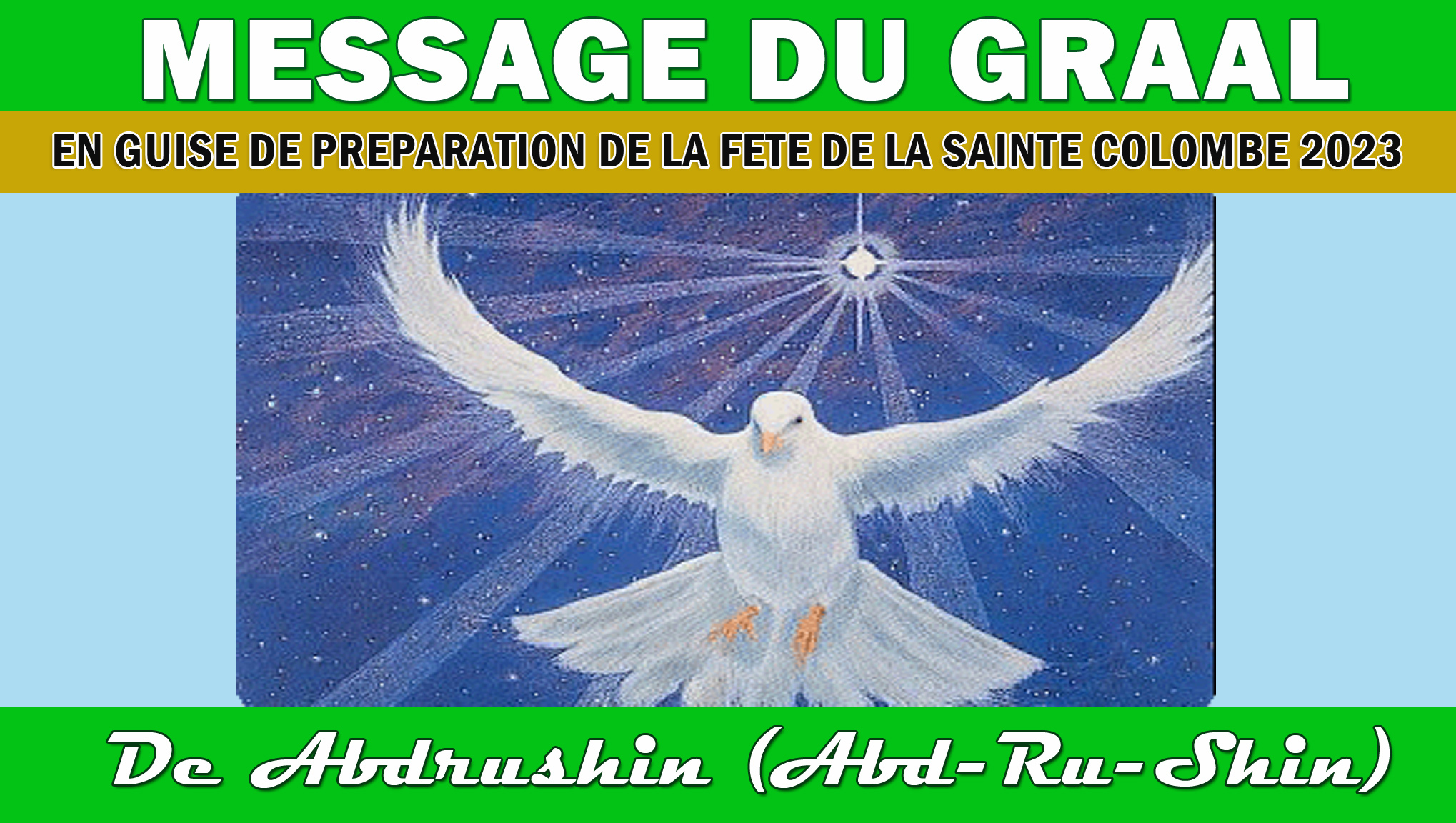 EN GUISE DE LA PREPARATION DE LA FETE DE LA SAINTE COLOMBE(EPANCHEMENT DE LA FORCE DU SAINT-ESPRIT)